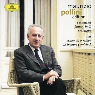 Schumann: Fantasy in C; ArabesqueLiszt: Sonata in B minor; La lugubre gondola (CD 8) 專輯 Maurizio Pollini