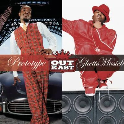 OutKast PrototypeGhetto Musick