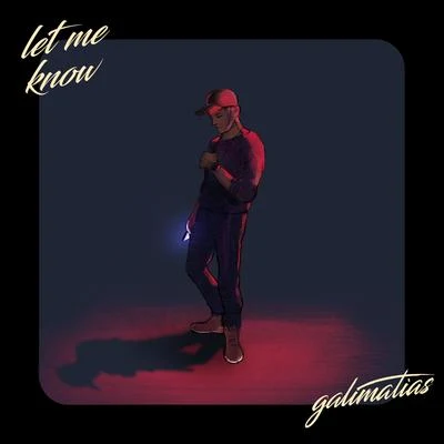 Let Me Know 專輯 Galimatias