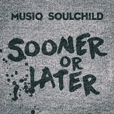 Sooner or Later 专辑 Musiq Soulchild