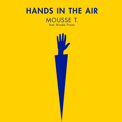 Hands In The Air 專輯 Mousse T.