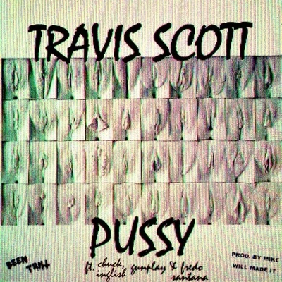 Pussy 專輯 Travis Scott