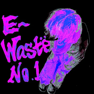 E-wastë Vo.1 專輯 1oosenbo1/Taisheng Music/Killnitn