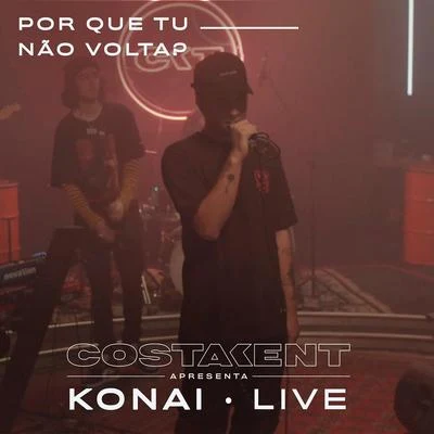 Por Que Tu Não Volta? (PQTNV) [Ao Vivo] 專輯 Konai