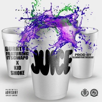 juice (feat. IT SG WAP OK ID smoke) 專輯 Grumpy/Yung Alfie/Durrty D/Ron Raxx