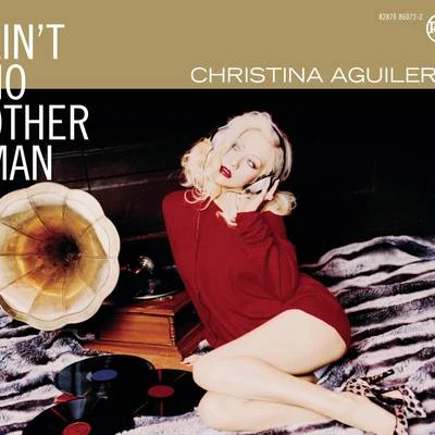 Christina Aguilera Aint No Other Man