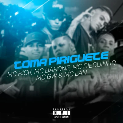 Toma Piriguete 專輯 MC Lan