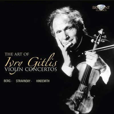 Ivry Gitlis The Art of Ivry Gitlis, Violin Concertos