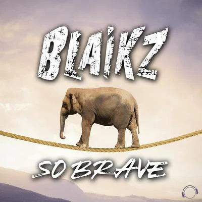 So Brave 專輯 Blaikz