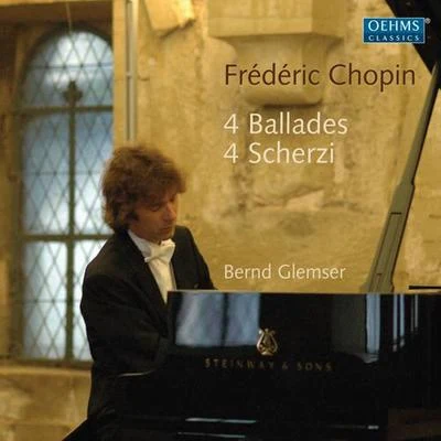 CHOPIN, F.: 4 Ballades4 Scherzi (Glemser) 專輯 Bernd Glemser