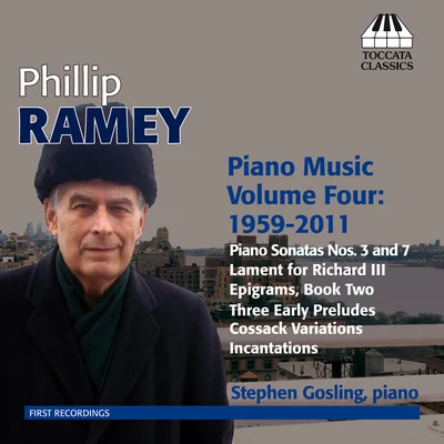 RAMEY, P.: Piano Music, Vol. 4 (1959-2011) (Gosling) 专辑 Stephen Gosling/New York New Music Ensemble/Chris Finckel