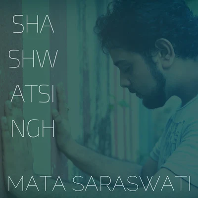 Mata Saraswati 专辑 Justin Prabhakaran/Goldie Sohel/Shashwat Singh/Aanandi Joshi/Raj Shekhar