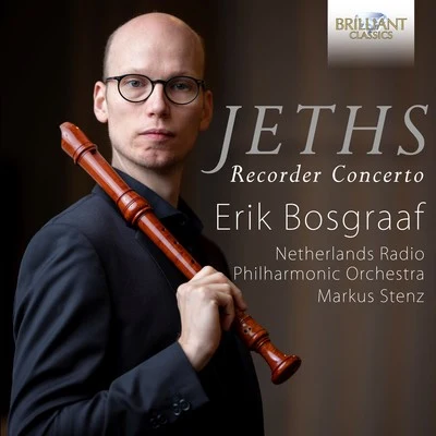 Jeths: Recorder Concerto 專輯 Netherlands Radio Philharmonic Orchestra/Willem Jeths