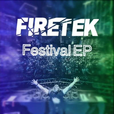 Festival EP 專輯 Firetek