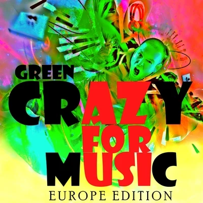 Crazy for Music (Europe Edition) 專輯 Green/Eno/Walter/Vee Sing Zone/Candy