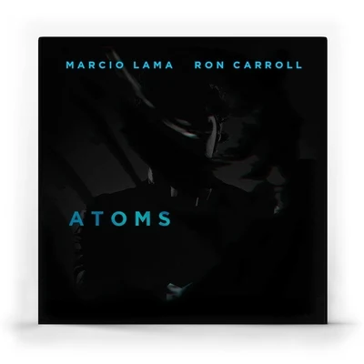 Atoms (feat. Ron Carroll) 专辑 Ron Carroll