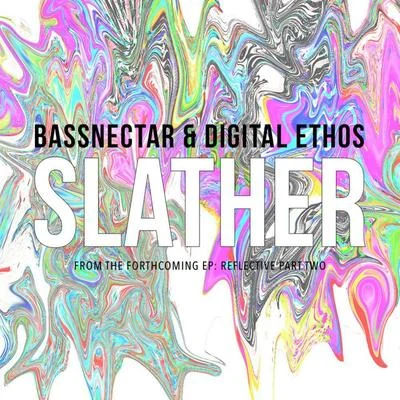 Slather 專輯 Bassnectar