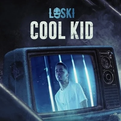 Cool Kid 专辑 DigDat/Loski