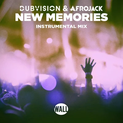 New Memories (Instrumental Mix) 專輯 DubVision