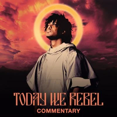 Today We Rebel (Commentary) 專輯 KB