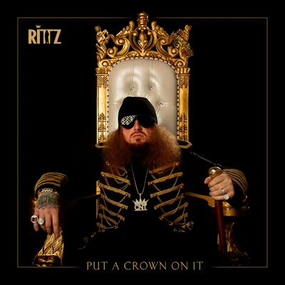 Put a Crown on It 專輯 Rittz