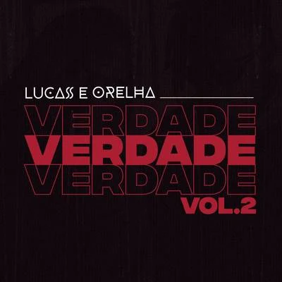 Verdade, Vol. 2 專輯 Lucas e Orelha/Rashid