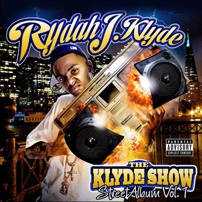 Klyde Show 专辑 Yun-Gun/R.A.W./Rydah J Klyde