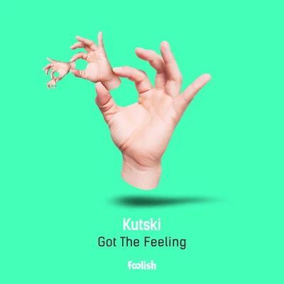 Got The Feeling (Radio Edit) 專輯 Kutski