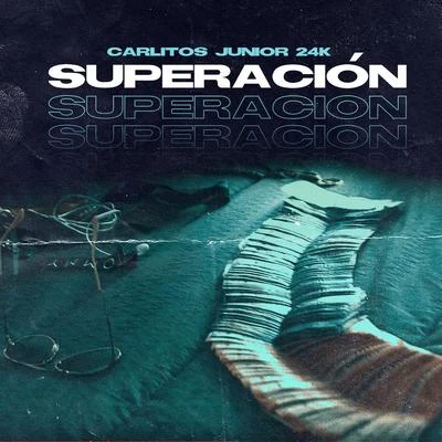 Superación 专辑 Carlitos Junior/Chocolate Blanco