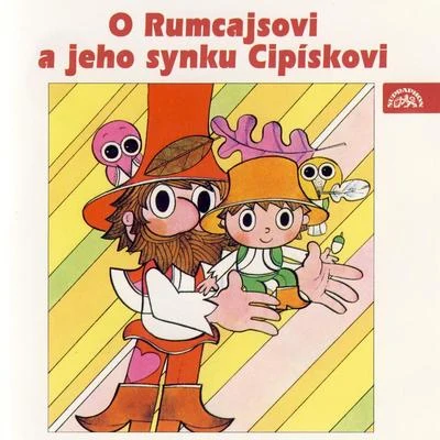 Čtvrtek: O Rumcajsovi a jeho synku Cipískovi 专辑 Miloš Kopecký/Dana Med?ická/Jan Pivec/Karel Höger/Josef Kemr