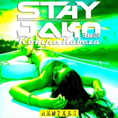 Stay (Remixes) 專輯 Jako/Miks/Elmäx