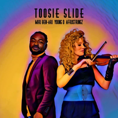 Miri Ben-Ari Toosie Slide