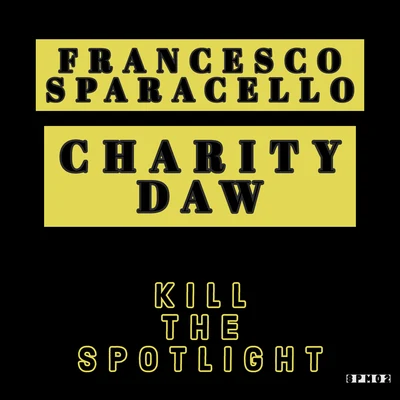 Kill the Spotlight 專輯 Francesco Sparacello