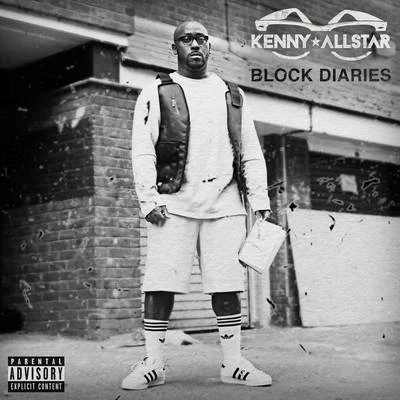 Block Diaries 专辑 Kenny Allstar/French The Kid/Mixtape Madness