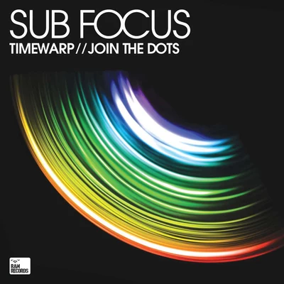 Sub Focus TimewarpJoin The Dots