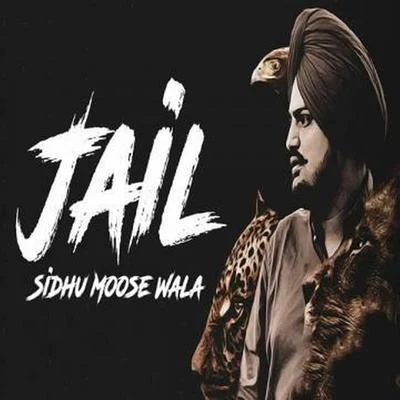 Jail Sidhu Moose Wala 專輯 Sidhu Moose Wala