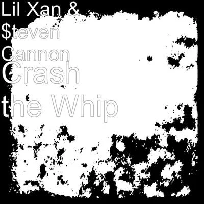 Crash The Whip 專輯 mahippy/$teven Cannon/Woods