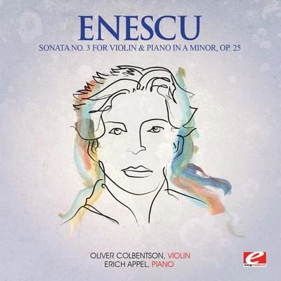 Enescu: Sonata No. 3 for Violin and Piano in A Minor, Op. 25 (Digitally Remastered) 專輯 George Enescu/Yehudi Menuhin/Orchestre Symphonique de Paris