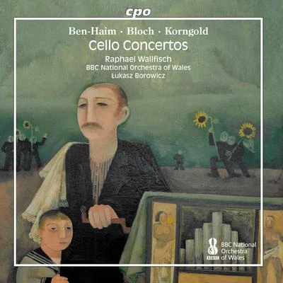 Ben-Haim, Bloch & Korngold: Works for Cello & Orchestra 專輯 Ewa Podleś/Mariusz Kwiecien/Lukasz Borowicz/Giuseppe Verdi/Piotr Beczala