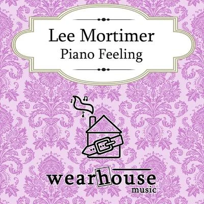 Piano Feeling 专辑 Lee Mortimer