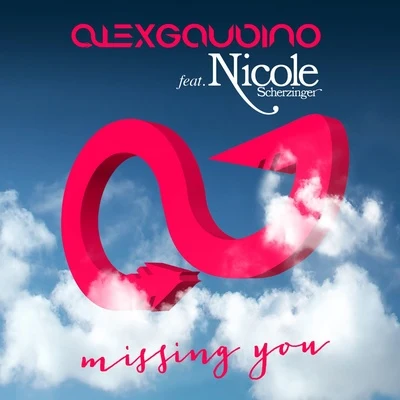 Missing You 专辑 Alex Gaudino