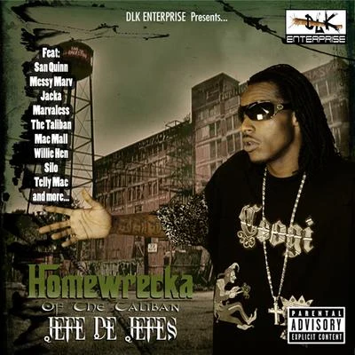 D LK enterprise presents: home wreck AJ E Fed E jefe S 專輯 Homewrecka/LUCCI/Young Boo/M.Kada/Screl