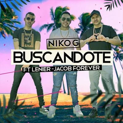 Buscandote (feat. Lenier & Jacob Forever) 专辑 Jacob Forever