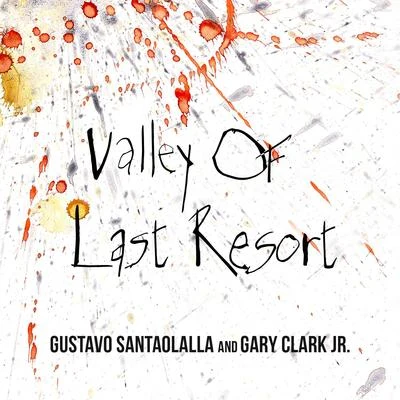 Valley of Last Resort (From "Freak Power") 專輯 Gary Clark Jr.