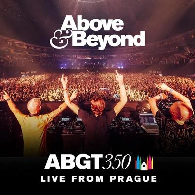 Group Therapy 350 Live from Prague 專輯 Opposite The Other/Above & Beyond/Seven Lions