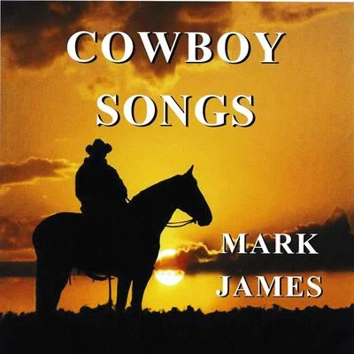 Cowboy Songs 專輯 Mark James