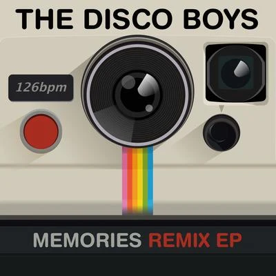 Memories (Remix EP) 專輯 The Disco Boys