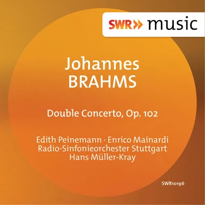 BRAHMS, J.: Double Concerto, Op. 102 (Peinemann, Mainardi, Stuttgart Radio Symphony, Müller-Kray) 專輯 Edith Peinemann/Leonard Hokanson