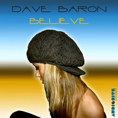 Believe 專輯 Dave Baron