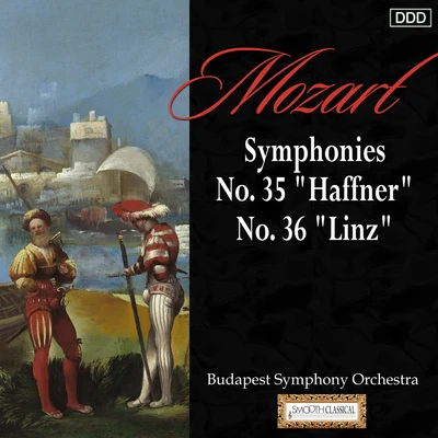 Mozart: Symphonies Nos. 35, "Haffner" and 36, "Linz" 專輯 Gyorgy Lehel/Budapest Symphony Orchestra/Jenő Jandó